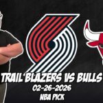 Portland Trail Blazers vs Chicago Bulls 2/26/26 NBA Free Picks & Prediction | NBA Betting Tips