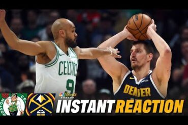 INSTANT REACTION: Celtics' win streak snapped by Nuggets