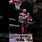 Jonathan Kuminga Hawks Debut! #basketball #nba