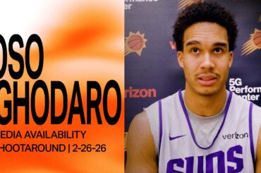 Oso Ighodaro Shootaround Media Availability | Phoenix Suns | 2-26-26