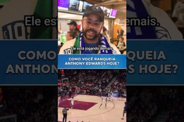 ANTHONY EDWARDS ESTÁ NO TOP 5️⃣ DA NBA ATUALMENTE? 🐜 #NBA #Antman #shorts