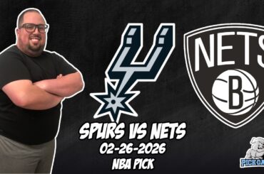 San Antonio Spurs vs Brooklyn Nets 2/26/26 NBA Free Picks & Prediction | NBA Betting Tips