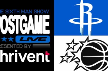 Game #58 - The Sixth Man Show Postgame Live presented by Thrivent - Magic vs. Rockets