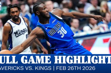 Mavericks Highlights vs. Sacramento Kings | February 26, 2026