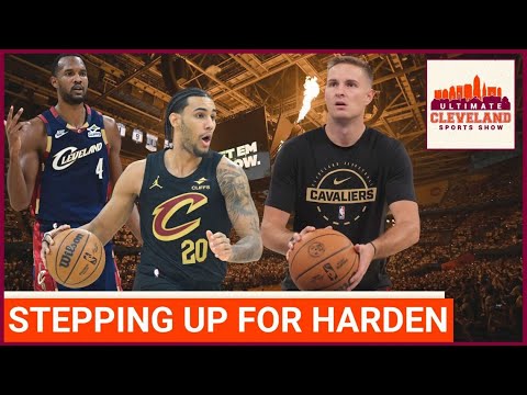 Which Cleveland Cavaliers have to STEP UP THE MOST in the aftermath of James Harden's injury?