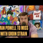 Miami Heat Lose Norman Powell To Groin Injury | All Star Guard Out Week to Week w/ Grade 1 Strain