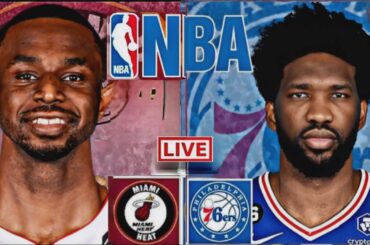 NBA LIVE: PHILADELPHIA 76ERS vs MIAMI HEAT (LIVESCORE)