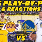 Los Angeles Lakers vs Golden State Warriors | Live Play-By-Play & Reactions