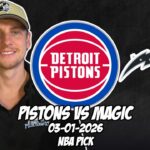 Detroit Pistons vs Orlando Magic 3/1/26 NBA Free Picks & Prediction | NBA Betting Tips