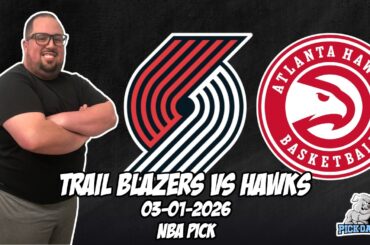 Portland Trailblazers vs Atlanta Hawks 3/1/26 NBA Free Picks & Prediction | NBA Betting Tips