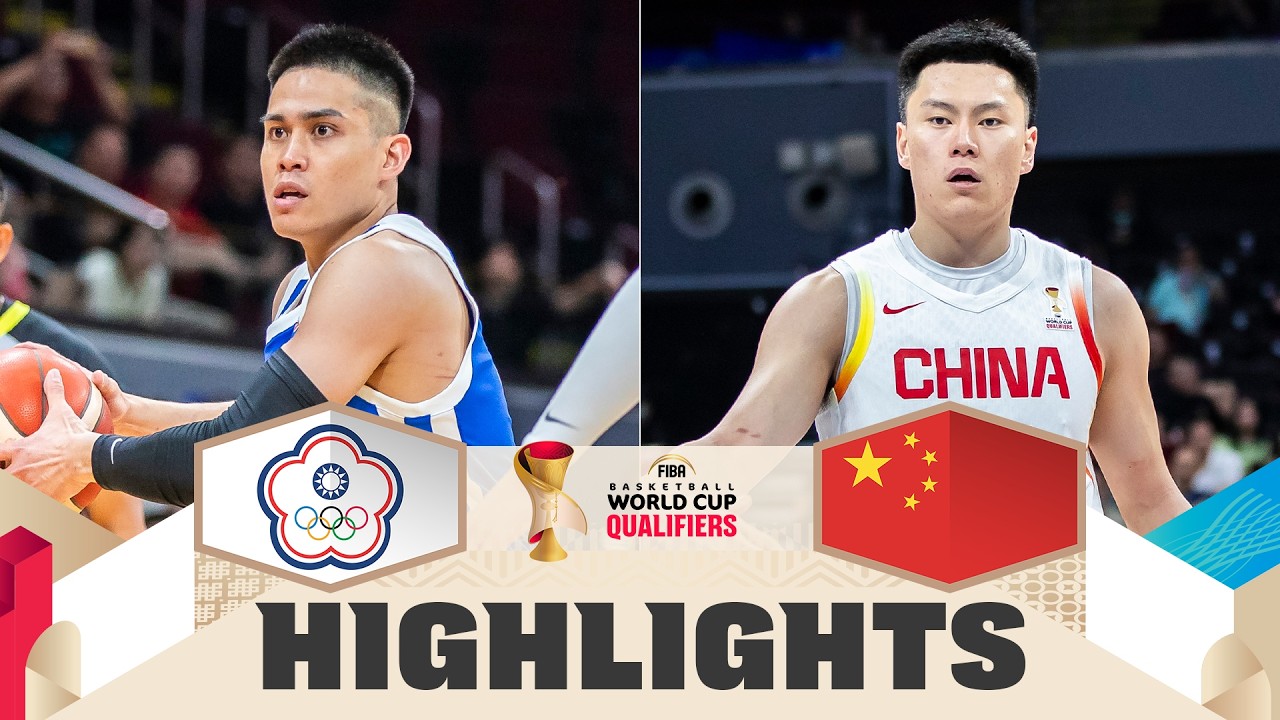 Chinese Taipei v China | Highlights | FIBA Basketball World Cup 2027 Asian Qualifiers