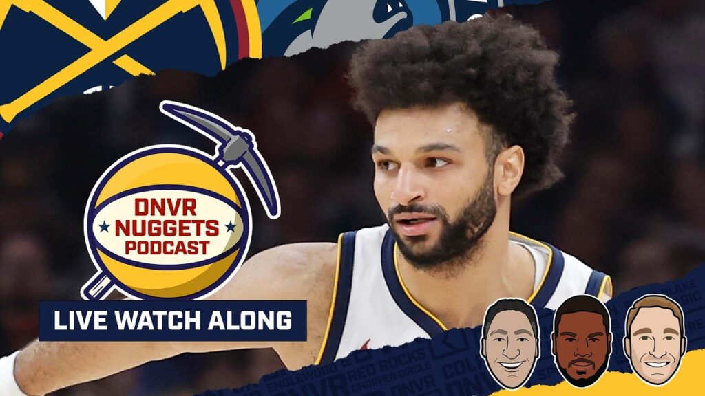 Minnesota Timberwolves @ Denver Nuggets Watch Along | DNVR Nuggets