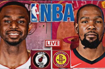 NBA LIVE: HOUSTON ROCKETS vs MIAMI HEAT (LIVESCORE)