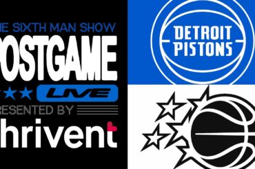 Game #59 - The Sixth Man Show Postgame Live presented by Thrivent - Magic vs. Pistons