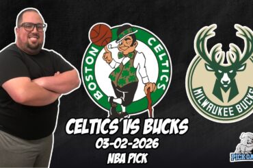 Boston Celtics vs Milwaukee Bucks 3/2/26 NBA Free Picks & Prediction | NBA Betting Tips