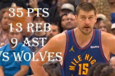 Nikola Jokic 35 Pts 13 Reb 9 Ast  Minnesota Timberwolves vs Denver Nuggets HIGHLIGHTS