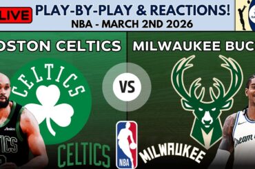 NBA: Boston Celtics vs Milwaukee Bucks (Live Play-By-Play & Reactions)