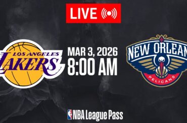 NBA LIVE! Los Angeles Lakers vs New Orleans Pelicans | March 3, 2025 | NBA Today NBA 2K26 Gameplay