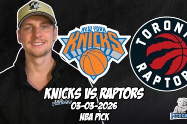 New York Knicks vs Toronto Raptors 3/3/26 NBA Free Picks & Prediction | NBA Betting Tips