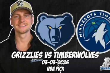 Memphis Grizzlies vs Minnesota Timberwolves 3/3/26 NBA Free Picks & Prediction | NBA Betting Tips