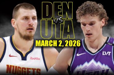 Denver Nuggets vs Utah Jazz Full Game Highlights – March 2, 2026 | NBA Season