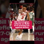 Bill Wennington reflects on Bulls' crazy 27-0 scoring run in win over Bucks