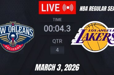 NBA LIVE! Los Angeles Lakers  vs New Orleans Pelicans I  March 3, 2026 Pelicans vs Lakers | 2K26