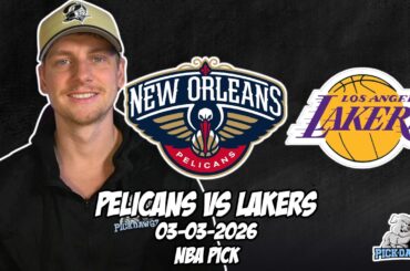 New Orleans Pelicans vs Los Angeles Lakers 3/3/26 NBA Free Picks & Prediction | NBA Betting Tips