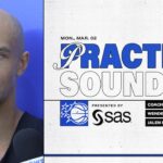 PRACTICE SOUND: COACH MOSE, WENDELL CARTER JR. & JALEN SUGGS PRESENTED BY SAS