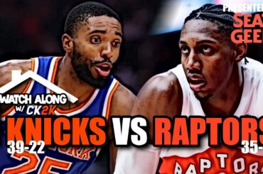NEW YORK KNICKS VS TORONTO RAPTORS LIVE PLAY BY PLAY! | WATCH ALONG W/ CK2K