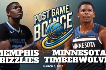 Post Game Bounce: Memphis Grizzlies vs Minnesota Timberwolves