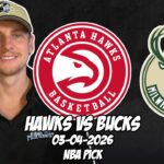 Atlanta Hawks vs Milwaukee Bucks 3/4/26 NBA Free Picks & Prediction | NBA Betting Tips