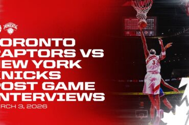 Toronto Raptors Full Media Availabilities | Post Game vs Knicks | March 03, 2026