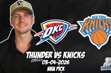 Oklahoma City Thunder vs New York Knicks 3/4/26 NBA Free Picks & Prediction | NBA Betting Tips