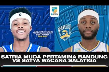 SATRIA MUDA PERTAMINA BANDUNG VS SATYA WACANA SALATIGA | IBL GOPAY 2026