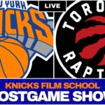 Knicks at Raptors -  Recap & Reaction | POSTGAME SHOW | Knicks Film School