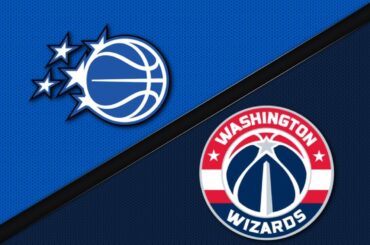 Washington Wizards vs Orlando Magic - Game Highlights