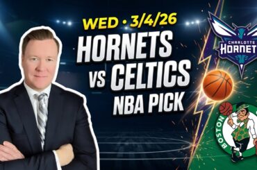 Charlotte Hornets vs Boston Celtics – NBA Pick l Wednesday 3/4/26 l Vernon’s Picks & Predictions