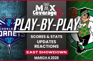 🔴LIVE - Charlotte Hornets vs Boston Celtics - Play-By-Play & Reactions (3/4/26)