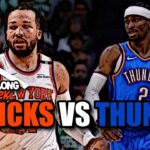 Knicks vs Thunder Play-By-Play Show - Live Watch Along - Knicks Fan TV