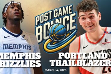 Post Game Bounce: Memphis Grizzlies vs Portland Trailblazers