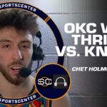 'I had a lot of fun out there!' - Chet Holmgren recaps OKC's win over Knicks at MSG 💪 | SC with SVP