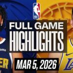 Los Angeles Lakers vs Denver Nuggets Full Game Highlights - March 5, 2026 | NBA