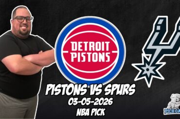 Detroit Pistons vs San Antonio Spurs 3/5/26 NBA Free Picks & Prediction | NBA Betting Tips