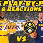 Los Angeles Lakers vs Denver Nuggets | Live Play-By-Play & Reactions