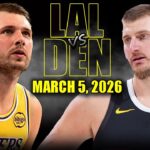 Los Angeles Lakers vs Denver Nuggets Full Game Highlights – March 5, 2026 | NBA Season
