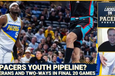 Do the Indiana Pacers have enough youth in their pipeline? Important goals for veterans and two-ways