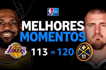 DENVER NUGGETS 120 X 113 LOS ANGELES LAKERS | MELHORES MOMENTOS | REGULAR SEASON | NBA 2025-26