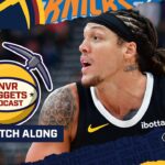 New York Knicks @ Denver Nuggets Watch Along | DNVR Nuggets