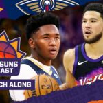 WATCHALONG: Phoenix Suns, Devin Booker NEED To Win Against Zion & Healthy Pelicans